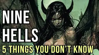 D&D Lore: Five Things - The Nine Hells