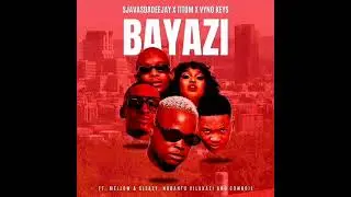 Bayazi ~ SjavasDadeejay, Mellow  Sleazy, Tito M,Vyno Keys, Nobantu Vilakazi @blissfulPlaylist.