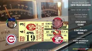 1975-Jun-08 • CHC/CIN • G1 • Chicago Cubs vs Cincinnati Reds - Classic Baseball Radio Broadcast