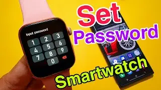 How To Set Password In Smartwatch | Set Password Lock In Your Smartwatch | Put Password Smartwatch