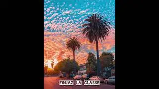 Fouaz La Classe - Sabar Ynel 🎧