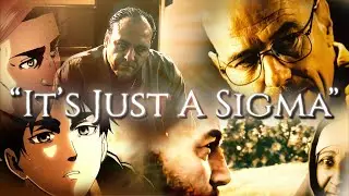 It's Just a Sigma | "Literally Me"