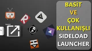 TÜM UYGULAMALARINIZA TEK TUŞLA ULAŞIN - SIDELOAD LAUNCHER İLE İŞİNİZ ÇOK KOLAY 😎