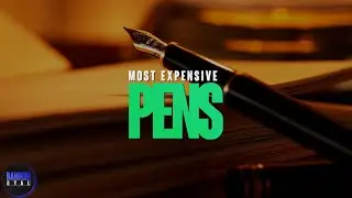 Most Expensive Pen in The World