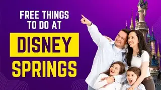 FREE Things To Do At Disney Springs