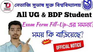 NSOU UG & BDP Exam Form Fillup Related New Official Notice || Exam Form Fillup Date Extended