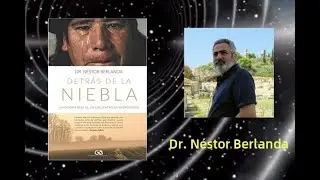 Detrás de la niebla: Entrevista al Dr. Néstor Berlanda