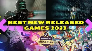 Top 8 Best PC Games Released in 2023 So Far, According Metacritic