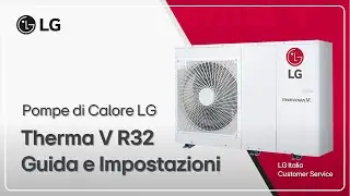 LG air conditioners | LG Therma V R32 Monobloc Installation - Settings Guide