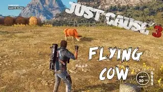 Just Cause 3 - Flying Cow