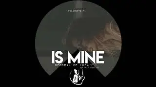 IS MINE - Deborah De Luca  ft  Valeria Mancini