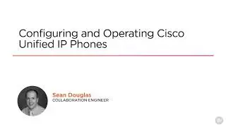 configuring cisco video collaboration endpoints 08   Intro   Configuring Cisco Video Collaboration E
