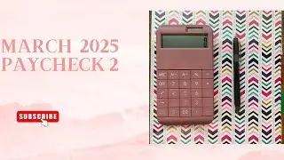 MARCH 2025 PAYCHECK 2/ SEMI-RETIRED COUPLE #budgeting #debt
