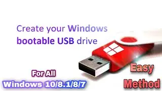 How To Make A Bootable USB Drive of Windows 10/8.1/8/7 in Easiest way | Boot USB for All Windows