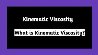 What is Kinematic Viscosity | Kinematic Viscosity | Density | Fluid Mechanics | Pythagoras Math