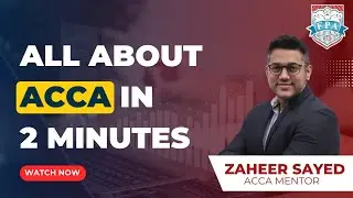 ACCA Scope | ACCA course India | ACCA Syllabus | ACCA Pass Rate | Zaheer Sayed ACCA
