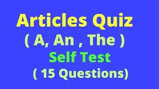 Articles // Articles Quiz // Articles MCQ Self  Test