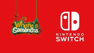 Where's Samantha? Switch Announcement