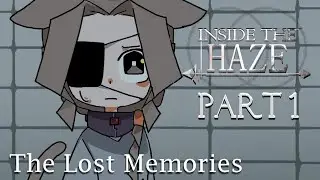 INSIDE THE HAZE [Part 1] 