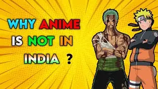 Why anime is not in India? Explain in Hindi - Anime Truster|
