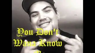 Big Smack-You Don't Wana Know Me