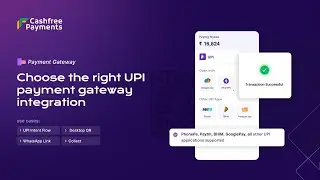 UPI payment gateway integrations -  UPI Desktop QR,  UPI WhatsApp link , UPI Intent & collect flow