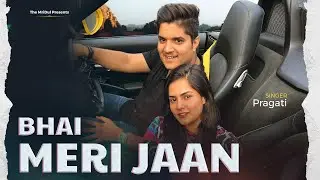 BHAI MERI JAAN  - PRAGATI  | the mridul | Rakshabandhan special song