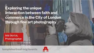 Faith in the City of London: Revealing the spiritual life of The Square Mile with Niki Gorick