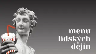 Menu lidských dějin 2: Na poušti