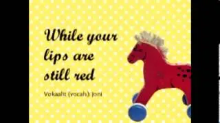 J & E: While Your Lips Are Still Red
