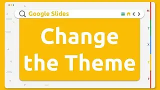 Google Slides - Change the Theme