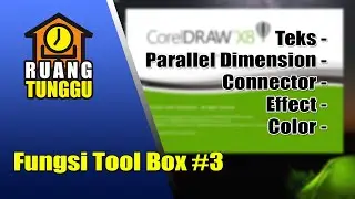 Fungsi Tool Box CorelDraw Part 3 - Teks, Parallel Dimension, Connector, Effect & Color