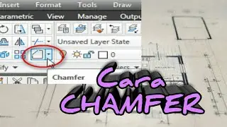 CARA CHAMFER PADA AUTOCAD 2010