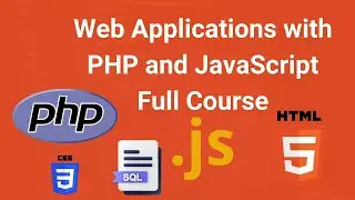 Web Applications with PHP and JavaScript Full Course - Part one | Learn with Dr. Chuck