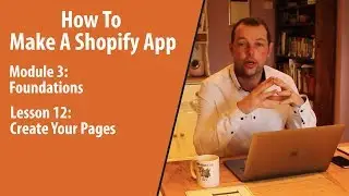 How To Make A Shopify App | Create Pages You Need
