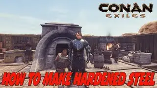 Conan Exiles: How To Get Hardened Steel!