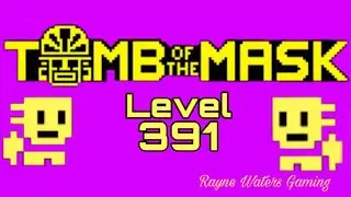 Tomb of the Mask Level 391