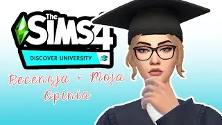 🎓⭐FIRST LOOK- The sims 4 uniwersytet + moja opinia🎓⭐