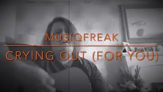 Crying Out (For You) - MusiqFreak