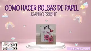 COMO HACER BOLSA DE PAPEL USANDO CRICUT