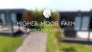 Higher Moor Farm - Family Pods
