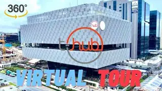 360° Virtual tour of T-hub, Hyderabad | India’s biggest government sponsored startup accelerator