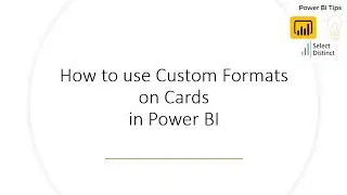 Power BI Tips Custom Formats