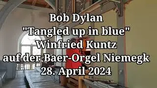 Bob-Dylan-Orgelkonzert Niemegk "Tangled Up In Blue"