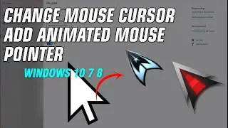 How To Change Mouse Cursor On Windows 10 7 8 - Add Animated Mouse Pointer Cursor