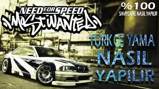MOST WANTED TÜRKÇE YAMA NASIL YAPILIR