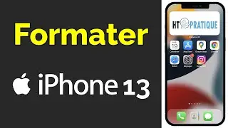 Comment réinitialiser un iPhone 13 à son état d'usine, formater iPhone 13