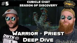 Season of Discovery Warrior and Priest Deep Dive-  Cubicle Chat S2E5