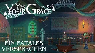 Yes, Your Grace -2-  Ein fatales Versprechen
