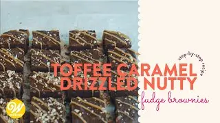 How to Make Toffee Caramel Drizzle Fudge Brownies